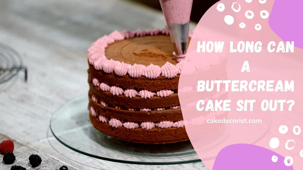 Can Butter Cream Be Left Out